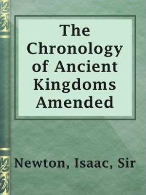 cover image of The Chronology of Ancient Kingdoms Amended